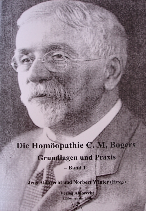 Die Hom&ouml;opathie C. M. Bogers. - 