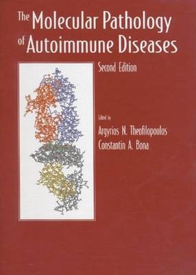 The Molecular Pathology of Autoimmune Diseases