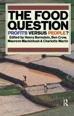 The Food Question - Henry Bernstein, Maureen Mackintosh, Charlotte Martin