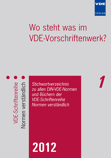 Wo steht was im VDE-Vorschriftenwerk? 2012