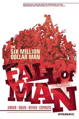 Six Million Dollar Man: Fall of Man - Van Jensen