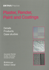 Plaster, Render, Paint and Coatings - Alexander Reichel, Anette Hochberg, Christine K&ouml;pke