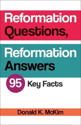 Reformation Questions, Reformation Answers - Donald K. McKim
