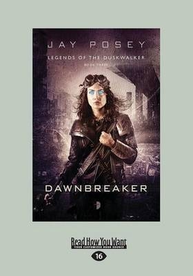 Dawnbreaker - Jay Posey