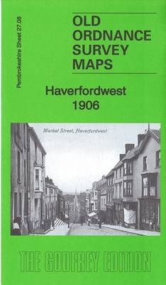 Haverfordwest 1906 - Alan Godfrey