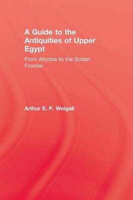 A Guide to the Antiquities of Upper Egypt