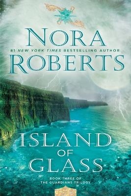 Island of Glass - Nora Roberts