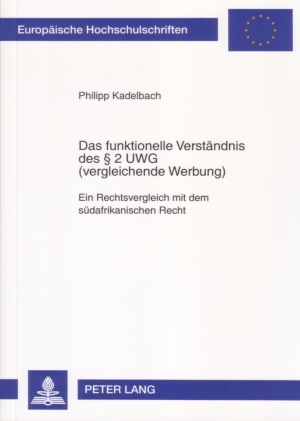 Das funktionelle Verstaendnis des &sect; 2 UWG (vergleichende Werbung) - Philipp Kadelbach