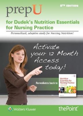 PrepU for Dudek's Nutrition Essentials for Nursing Practice