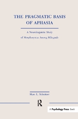 The Pragmatic Basis of Aphasia