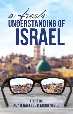 Fresh Understanding of Israel,A