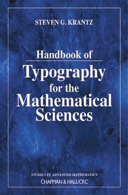 Handbook of Typography for the Mathematical Sciences - Steven G. Krantz