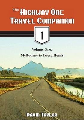 The Highway One Travel Companion - David Taylor