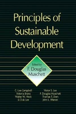 Principles of Sustainable Development - F. Douglas Muschett