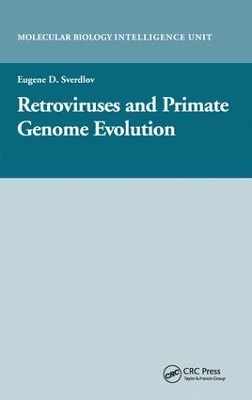 Retroviruses and Primate Genome Evolution - Eugene D. Sverdlov