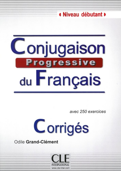 Conjugaison progressive du fran&ccedil;ais, Niveau d&eacute;butant