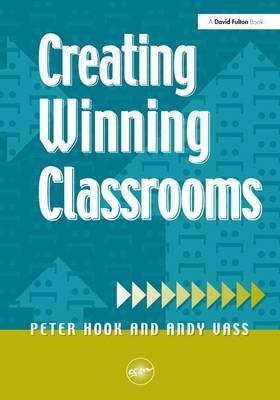 Creating Winning Classrooms - Peter Hook, Andy Vass