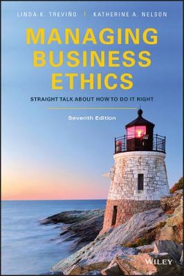 Managing Business Ethics - Linda K. Trevino, Katherine A. Nelson