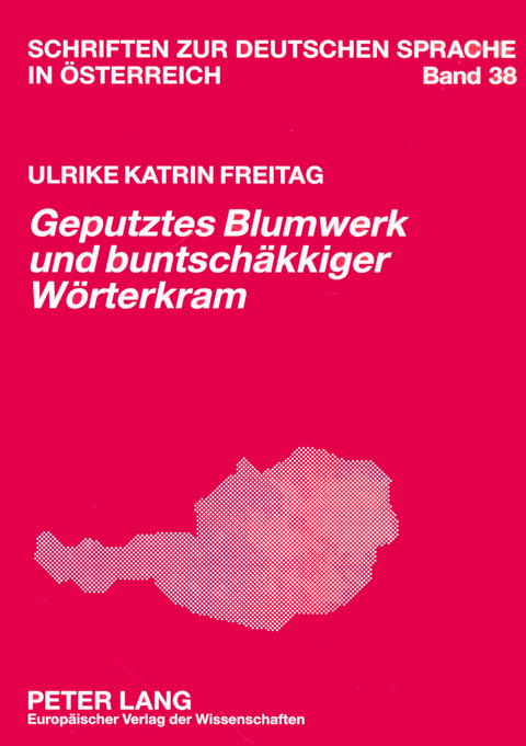 &laquo;Geputztes Blumwerk und buntschaekkiger Woerterkram&raquo; - Ulrike Katrin Freitag