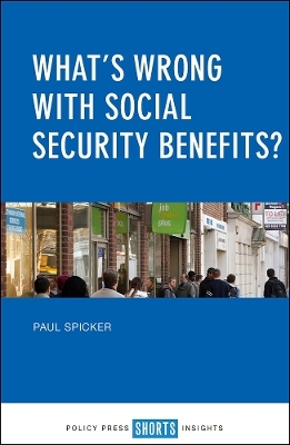 What&rsquo;s Wrong with Social Security Benefits? - Paul Spicker