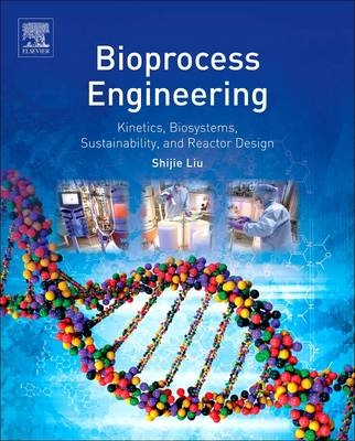 Bioprocess Engineering - Shijie Liu