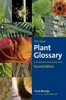 Kew Plant Glossary, The - Henk Beentje