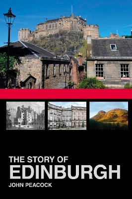 The Story of Edinburgh - John Peacock