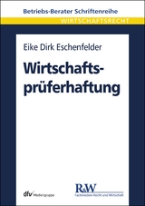 Wirtschaftspr&uuml;ferhaftung - Eike Dirk Eschenfelder