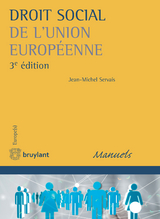 Droit social de l''Union europ&eacute;enne -  Jean-Michel Servais