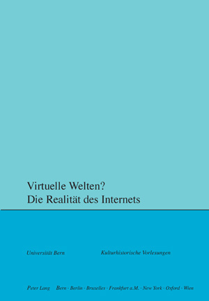 Virtuelle Welten? Die Realität des Internets