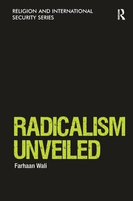 Radicalism Unveiled - Farhaan Wali