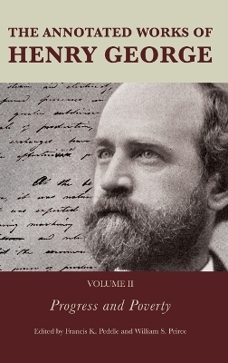 The Annotated Works of Henry George - 