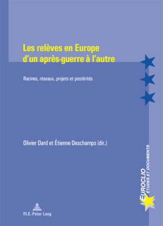 Les Releves En Europe d'Un Apres-Guerre a l'Autre