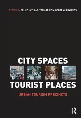 City Spaces - Tourist Places - Bruce Hayllar, Tony Griffin, Deborah Edwards