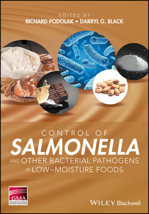 Control of Salmonella and Other Bacterial Pathogens in Low-Moisture Foods - 