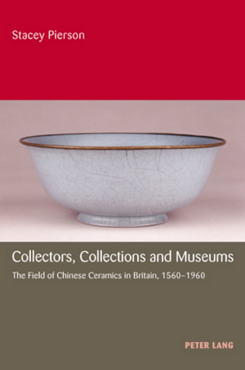 Collectors, Collections and Museums - Stacey Pierson
