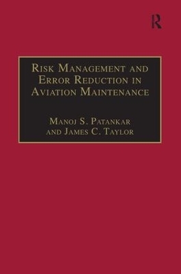 Risk Management and Error Reduction in Aviation Maintenance