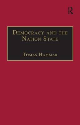 Democracy and the Nation State - Tomas Hammar