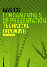 Basics Technical Drawing - Bert Bielefeld, Isabella Skiba