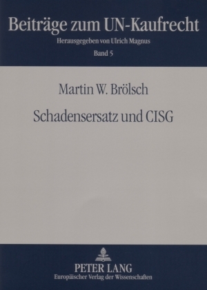 Schadensersatz und CISG - Martin W. Br&ouml;lsch