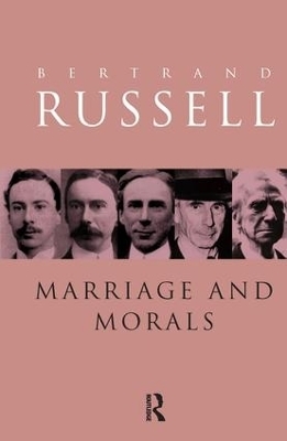 Marriage and Morals - Bertrand Russell