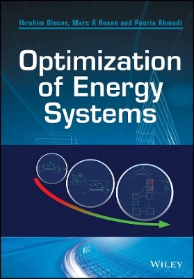 Optimization of Energy Systems - Ibrahim Dincer, Marc A. Rosen, Pouria Ahmadi