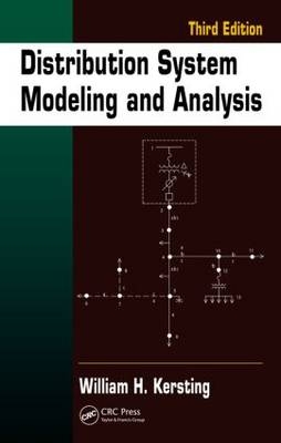Distribution System Modeling and Analysis, Third Edition - William H. Kersting