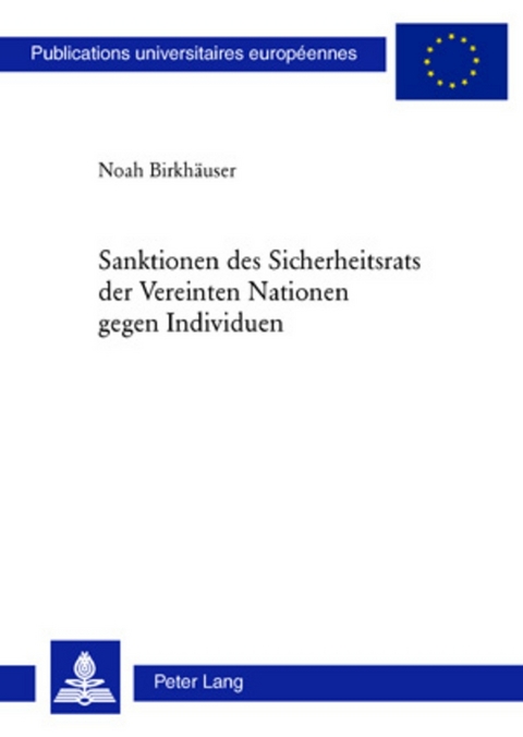 Sanktionen des Sicherheitsrats der Vereinten Nationen gegen Individuen - Noah Birkh&auml;user