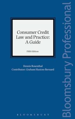Consumer Credit Law and Practice - A Guide - Dennis Rosenthal