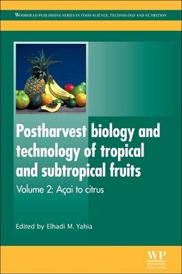 Postharvest Biology and Technology of Tropical and Subtropical Fruits - 