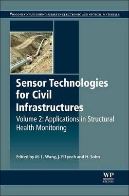 Sensor Technologies for Civil Infrastructures, Volume 2 - 