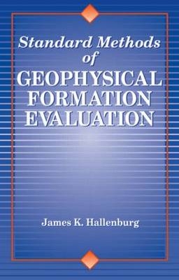 Standard Methods of Geophysical Formation Evaluation