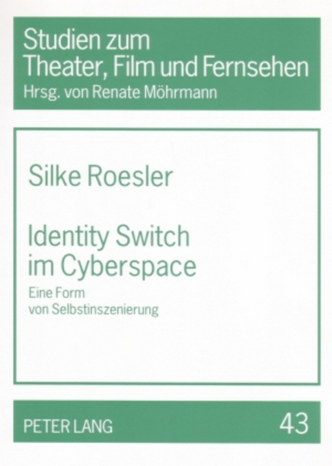 Identity Switch im Cyberspace - Silke Roesler