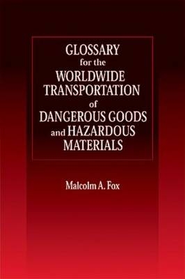 Glossary for the Worldwide Transportation of Dangerous Goods and Hazardous Materials